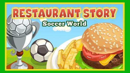 download Restaurant story: Soccer world apk